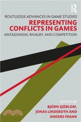 Representing Conflicts in Games：Antagonism, Rivalry, and Competition