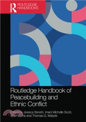 Routledge Handbook of Peacebuilding and Ethnic Conflict