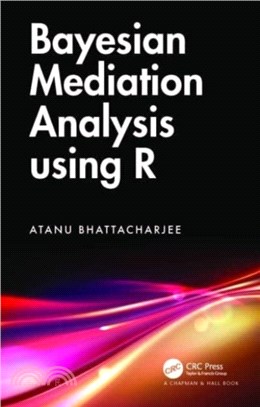 Bayesian mediation analysis using R /