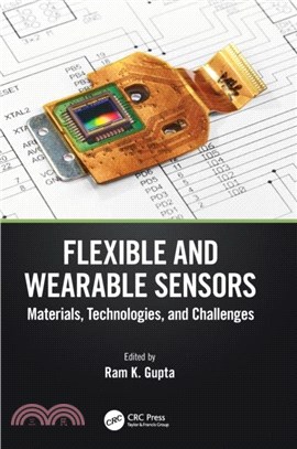 Flexible and Wearable Sensors：Materials, Technologies, and Challenges
