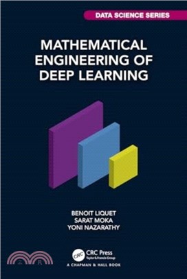 Mathematical Engineering of Deep Learning