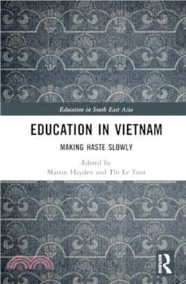 Education in Vietnam：Making Haste Slowly