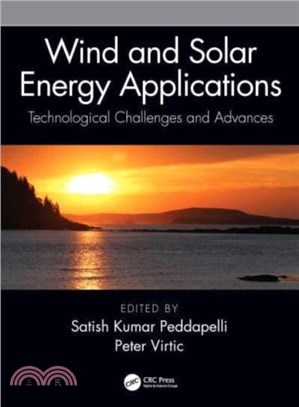 Wind and Solar Energy Applications：Technological Challenges and Advances