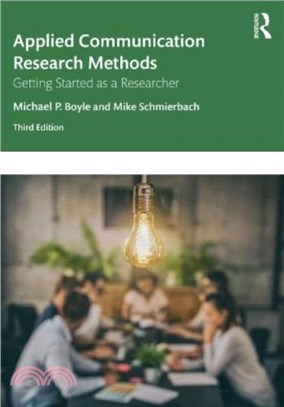 Applied Communication Research Methods：Getting Started as a Researcher