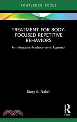 Treatment for Body-Focused Repetitive Behaviors：An Integrative Psychodynamic Approach