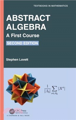 Abstract Algebra：A First Course