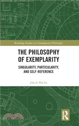 The Philosophy of Exemplarity：Singularity, Particularity, and Self-Reference