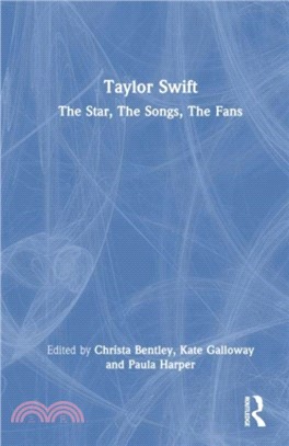 Taylor Swift：The Star, The Songs, The Fans