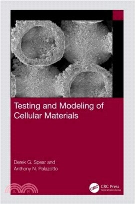 Testing and Modeling of Cellular Materials