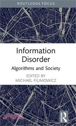 Information Disorder: Algorithms and Society