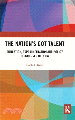 The Nation's Got Talent：Education, Experimentation and Policy Discourses in India