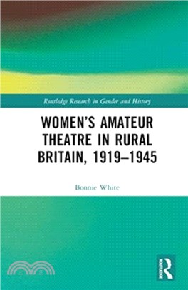 Women's Amateur Theatre in Rural Britain, 1919-1945