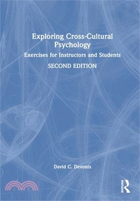 Exploring Cross-Cultural Psychology: Exercises for Instructors and Students