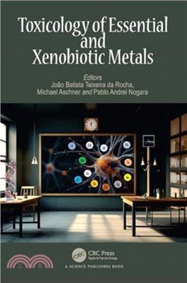 Toxicology of Essential and Xenobiotic Metals