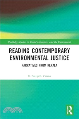 Reading Contemporary Environmental Justice：Narratives from Kerala