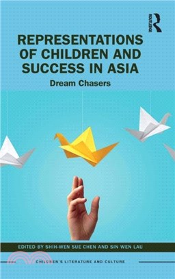 Representations of Children and Success in Asia：Dream Chasers