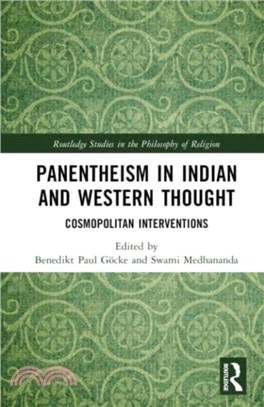 Panentheism in Indian and Western Thought：Cosmopolitan Interventions