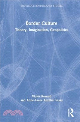 Border Culture：Theory, Imagination, Geopolitics