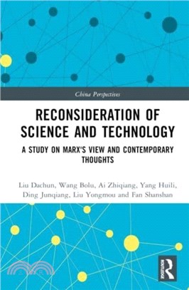 Reconsideration of Science and Technology：A Study on Marx's View and Contemporary Thoughts