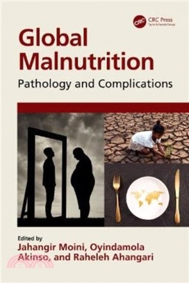 Global Malnutrition：Pathology and Complications