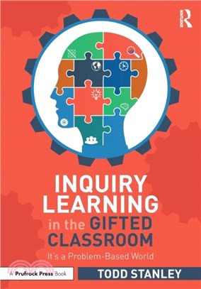 Inquiry Learning in the Gifted Classroom：It's a Problem-Based World