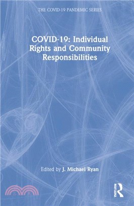 COVID-19: Individual Rights and Community Responsibilities