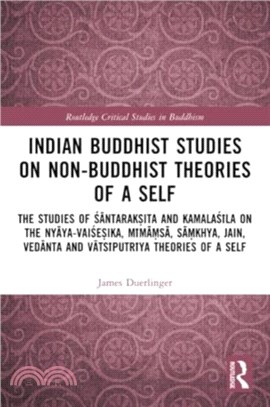 Indian Buddhist Studies on Non-Buddhist Theories of a Self：The Studies of Santaraksita and Kamalasila on the Nyaya-Vaisesika, Mimamsa, Samkhya, Jain, Vedanta and Vatsiputriya Theories of a Self