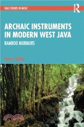 Archaic Instruments in Modern West Java: Bamboo Murmurs