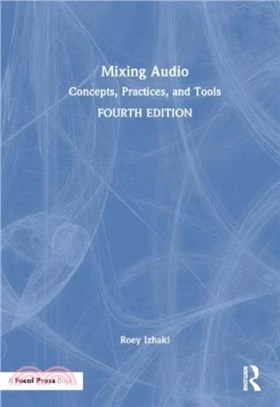 Mixing Audio：Concepts, Practices, and Tools