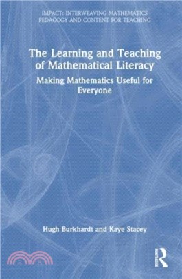 Learning and Teaching for Mathematical Literacy：Making Mathematics Useful for Everyone