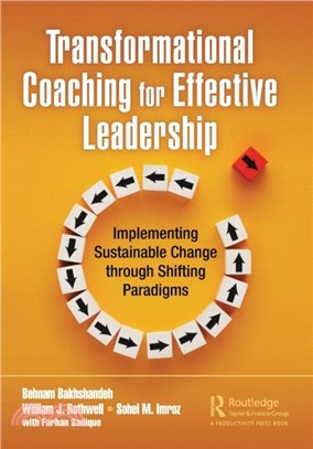 Transformational Coaching for Effective Leadership：Implementing Sustainable Change through Shifting Paradigms