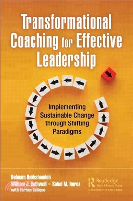 Transformational Coaching for Effective Leadership：Implementing Sustainable Change through Shifting Paradigms