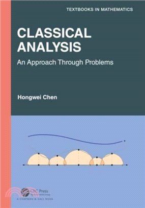 Classical Analysis：An Approach Through Problems