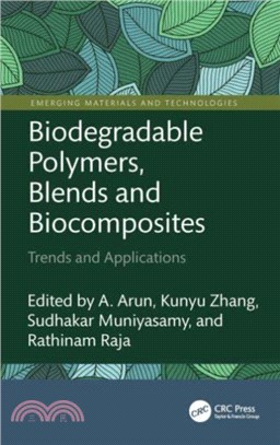 Biodegradable Polymers, Blends and Biocomposites：Trends and Applications