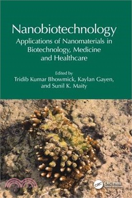 Nanobiotechnology: Applications of Nanomaterials in Biotechnology, Medicine and Healthcare