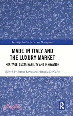 Made in Italy and the Luxury Market: Heritage, Sustainability and Innovation