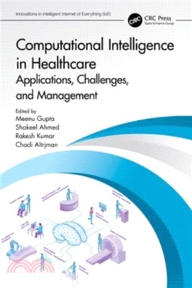 Computational Intelligence in Healthcare：Applications, Challenges, and Management