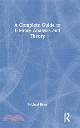 A Complete Guide to Literary Analysis and Theory