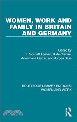 Women, Work and Family in Britain and Germany