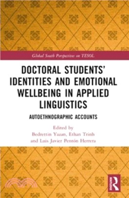 Doctoral Students??Identities and Emotional Wellbeing in Applied Linguistics：Autoethnographic Accounts