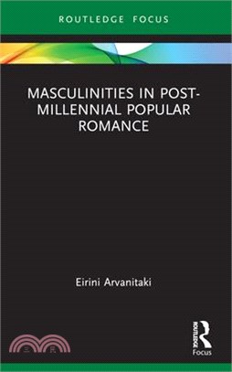 Masculinities in Post-Millennial Popular Romance