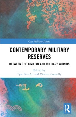 Contemporary Military Reserves：Between the Civilian and Military Worlds