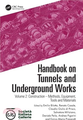 Handbook on Tunnels and Underground Works：Volume 2: Construction - Methods, Equipment, Tools and Materials