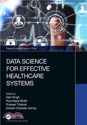 Data Science for Effective Healthcare Systems