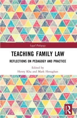 Teaching Family Law：Reflections on Pedagogy and Practice