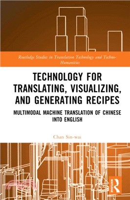 Technology for Translating, Visualizing, and Generating Recipes：Multimodal Machine Translation of Chinese into English