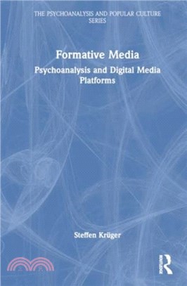 Formative Media：Psychoanalysis and Digital Media Platforms
