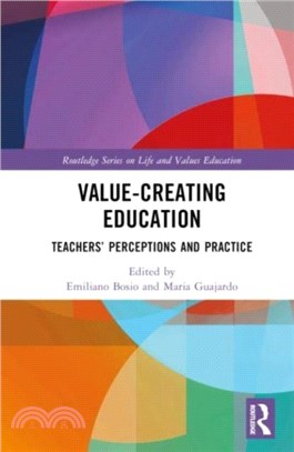 Value-Creating Education：Teachers' Perceptions and Practice