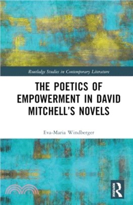 The Poetics of Empowerment in David Mitchell's Novels