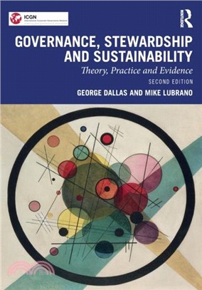 Governance, Stewardship and Sustainability：Theory, Practice and Evidence